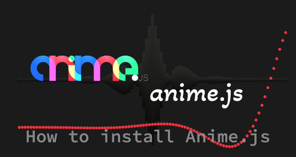 How To Install Anime Js Installmd